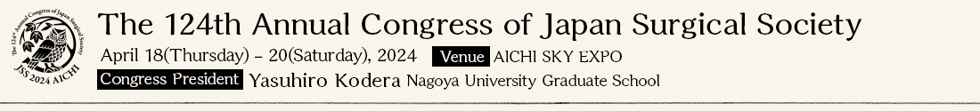The 124th Annual Congress of Japan Surgical Society
